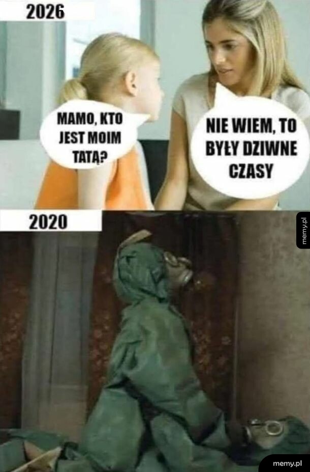 Mem z porównaniem lat 2020 i 2026 oraz pytaniem o ojcostwo w czasie pandemii