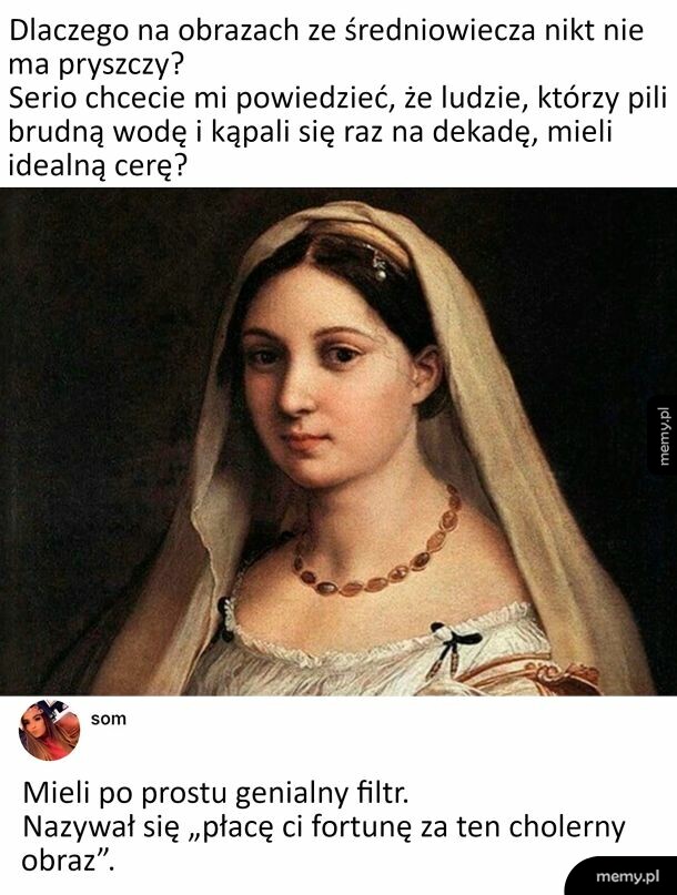 Mem z klasycznym portretem kobiecym i podpisem o średniowiecznej cerze.