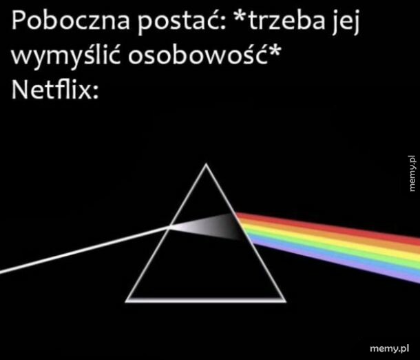 Mem z okładką Pink Floyd i podpisem o tworzeniu postaci przez Netflixa.