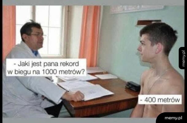 Lekarz pyta pacjenta o bieg na 1000 metrów podczas komisji wojskowej