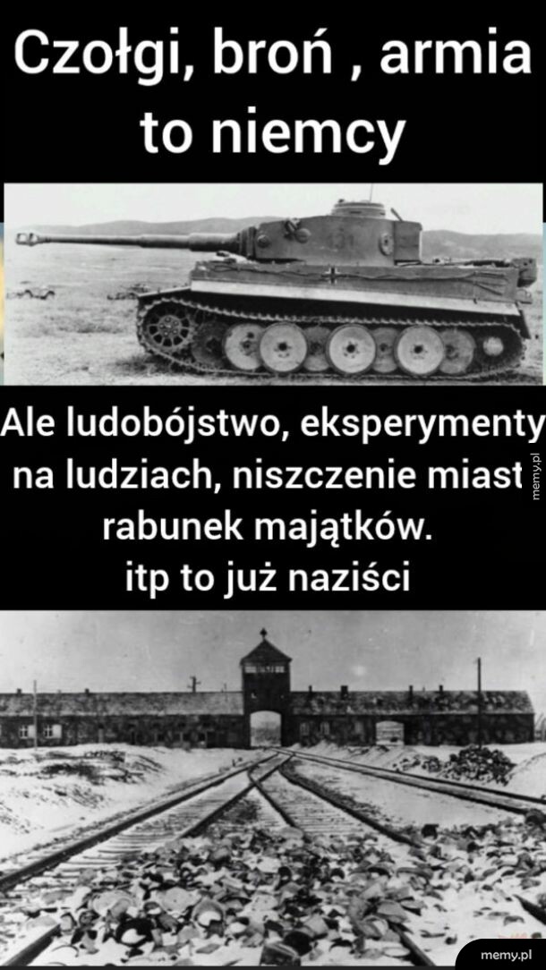 Memiczne zestawienie czołgu i bramy obozowej z podpisami o Niemcach i nazistach.