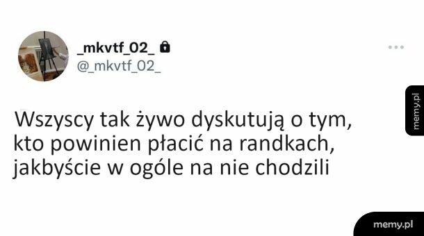 Zrzut ekranu tweeta użytkownika _mkvtf_02_ z ironicznym tekstem o randkach.