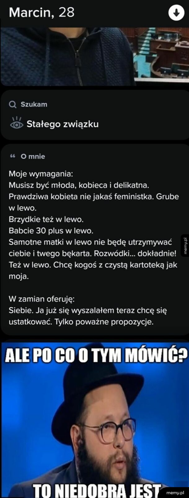 Profil randkowy Marcina z wymaganiami i mem z Grzegorzem Braunem