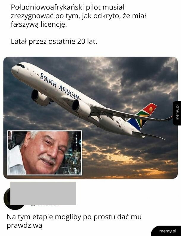 Samolot linii South African oraz zdjęcie pilota z ironicznym podpisem o fałszywej licencji.