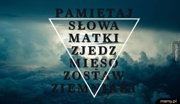 Pamiętaj słowa matki