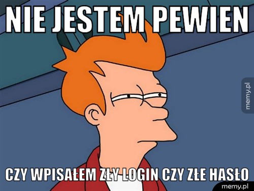 Nie jestem pewien.