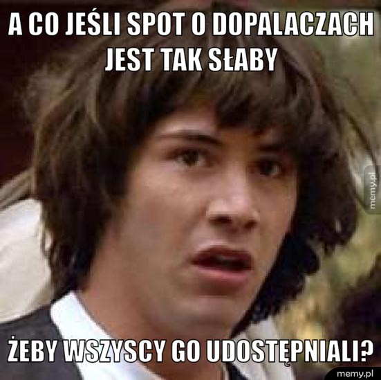 A co jeśli spot o dopalaczach...