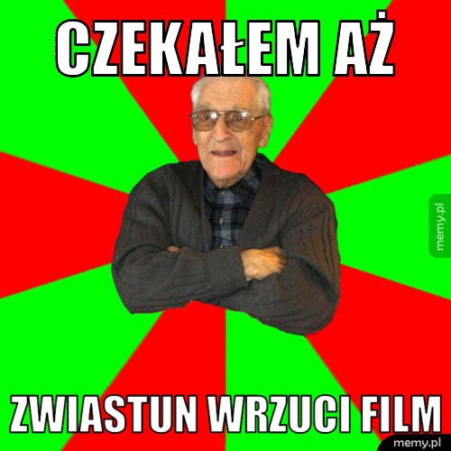 Czekałem aż zwiastun wrzuci film