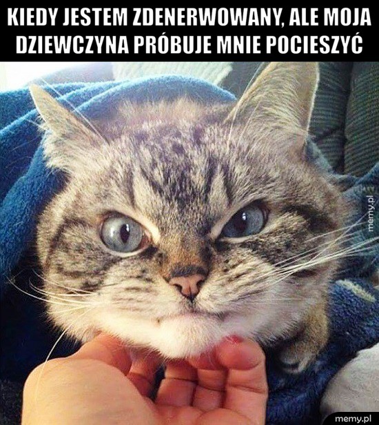 Kiedy jestem zdenerwowany