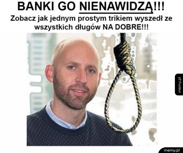 Banki go nienawidzą!