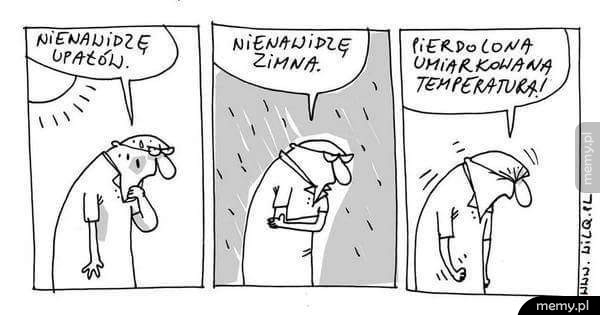 Zawsze jest powód do narzekania 