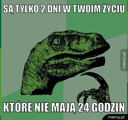 Jakby się nad tym bardziej zastanowić...